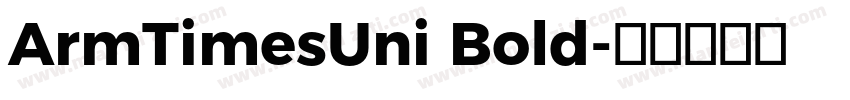 ArmTimesUni Bold字体转换